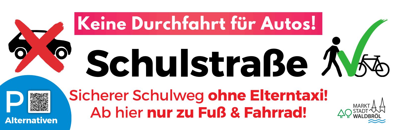 Banner Schulstraße – Keine Durchfahrt für Autos