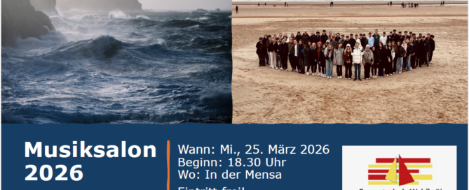 Plakat zum „Musiksalon 2026“ der Gesamtschule Waldbröl. Oben zwei Bilder: links eine stürmische Meeresküste mit hohen Wellen, rechts eine große Gruppe von Schüler:innen am Strand. Darunter auf blauem Hintergrund die Informationen: „Musiksalon 2026“, Thema „Meer“, Mittwoch, 25. März 2026, Beginn 18.30 Uhr, Ort Mensa, Eintritt frei. Rechts das Logo der Schule.